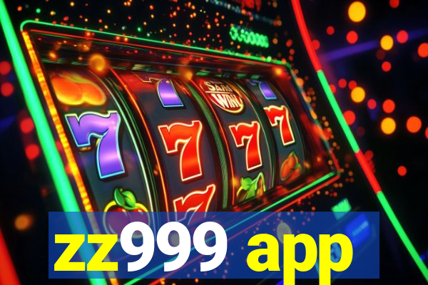 zz999 app